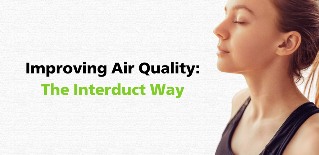 Improving Air Quality: The Interduct Way - Interduct UK